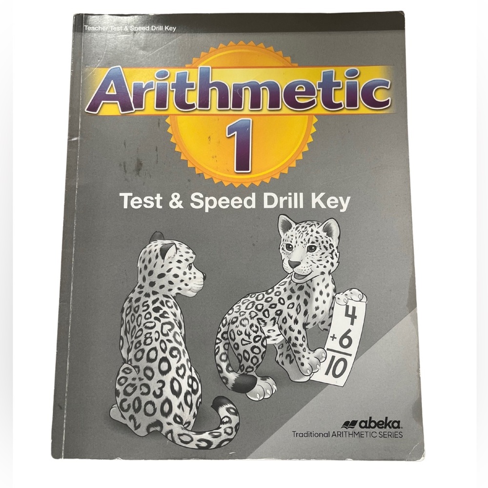 Arithmetic 1 second ed Tests and Speed Drills Abeka Homeschool